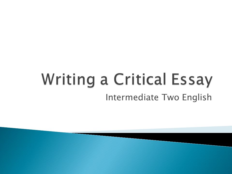 Intermediate 2 english critical essay plan
